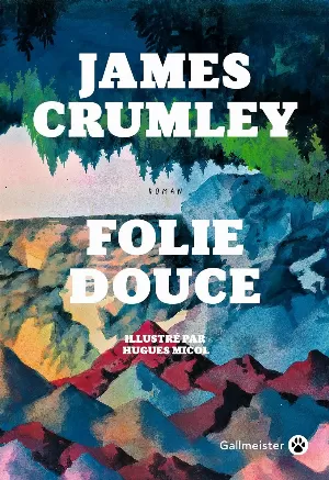 James Crumley – Folie douce
